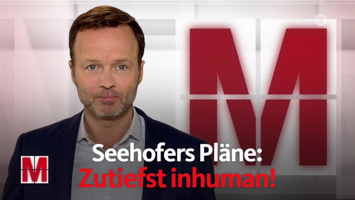 MONITOR auf den Punkt: Seehofers Pläne