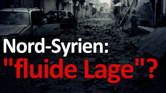 Nord-Syrien: "fluide Lage"?