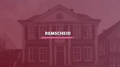 Der Blick auf das Deutsche Roentgen-Museum in Remscheid-Lennep. Darauf der Schriftzug "Remscheid".