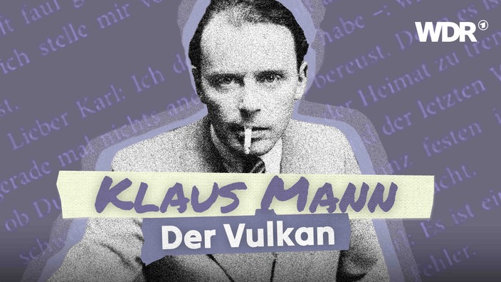 Ein Porträtbild von Klaus Mann, darunter der Schriftzug: "Klaus Mann - Der Vulkan".
