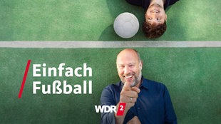 WDR 2 Einfach Fußball - Der Liga Live Podcast