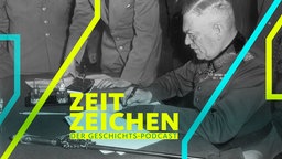 Wilhelm Keitel unterzeichnet die bedingungslose Kapitulation Deutschlands vom 8. Mai 1945