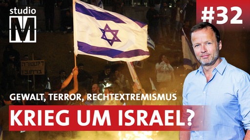 Gewalt, Terror, Rechtsextremismus: Krieg um Israel?