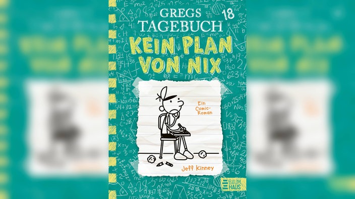 Gregs Tagebuch „Kein Plan von Nix“ (Band 18) von Jeff Kinney
