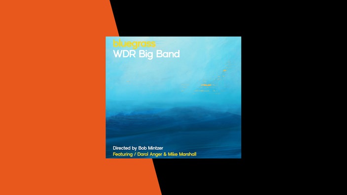 Bluegrass - WDR Big Band feat. Darol Anger & Mike Marshall