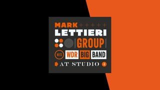 Mark Lettieri Group meets WDR Big Band – At Studio 4 
