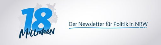 Politik für 18 Millionen - Der Newsletter für Politik in NRW