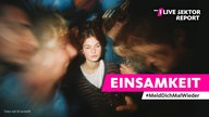 1LIVE Sektorreport: Einsamkeit