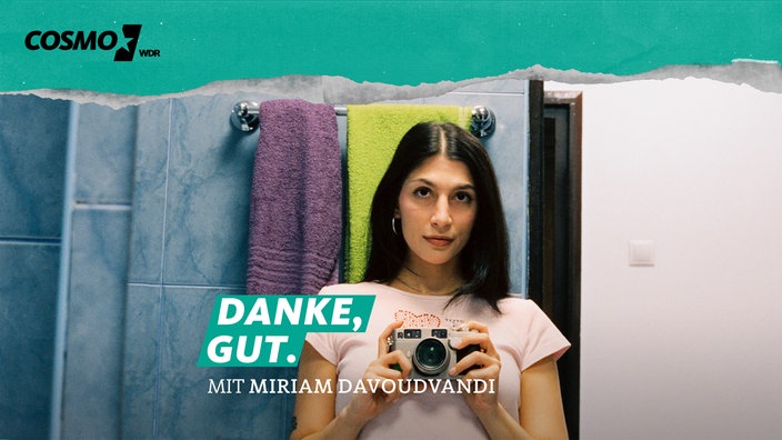 Danke, gut mit Miriam Davoudvandi