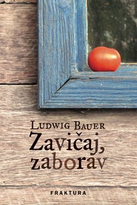 Ludwig Bauer: "Kuća ili čovjek koji je kupovao čavle"