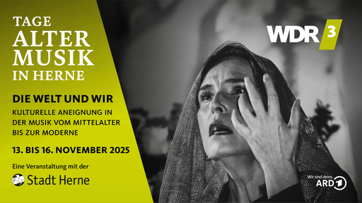 Die Welt und wir - Die Tage Alter Musik in Herne