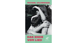 Buchcover: "Das Ende vom Lied" von Michael Wildenhain