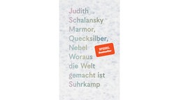 Buchcover "Marmor, Quecksilber, Nebel" von Judith Schalansky.