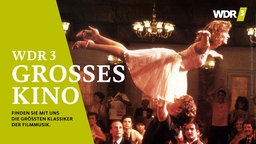 Keyvisual von "WDR 3 - Großes Kino": Ein Filmszene aus "Dirty Dancing" neben dem WDR 3 Logo.