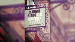 WDR 4 Sommerbücher mit Elke Heidenreich: "Zur Krummen Brücke" von Markus Bundi