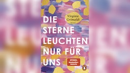 Buchcover in pink, blau und gold: "Die Sterne leuchten nur für uns" von Virginie Grimaldi