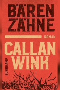 Buchcover: "Bärenzähne" von Callan Wink