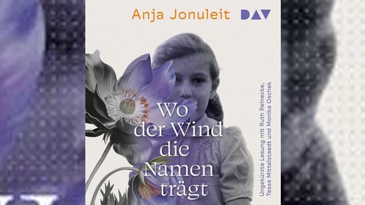 Hörbuchcover: Anja Jonuleit: Wo der Wind die Namen trägt