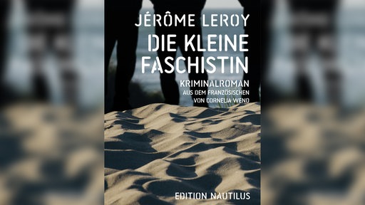 Cover: "Die kleine Faschistin" von Jerome Leroy