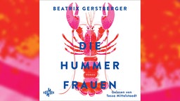 Cover des Hörbuchs "Die Hummerfrauen" von Beatrix Gerstberger