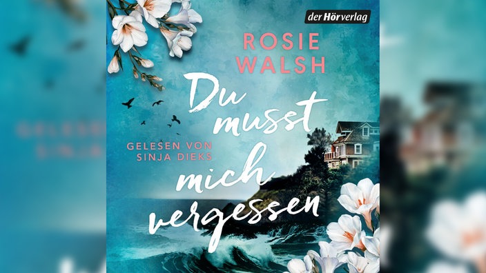 Das Cover zu Rosei Walshs Roman "Du musst mich vergessen".