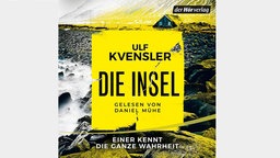 Ulf Kvensler: "Die Insel - einer kennt die ganze Wahrheit"