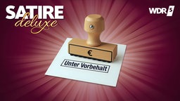 Stempel mit der Aufschrift "Unter Vorbehalt"