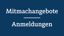 Weißer Schriftzug auf blauem Grund: Mitmachangebote , Anmeldungen